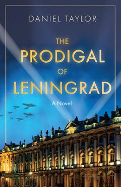 Poza produsului The Prodigal of Leningrad - Daniel Taylor