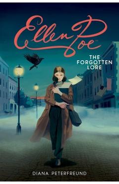 Coperta cărții 'Ellen Poe: The Forgotten Lore - Diana Peterfreund'