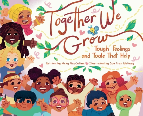 Together We Grow: Tough Feelings and Tools That Help - Nicky Maccallum