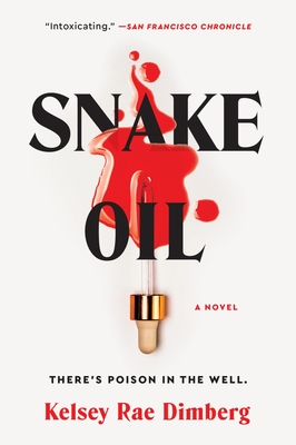 Snake Oil - Kelsey Rae Dimberg