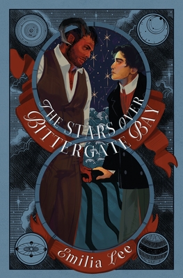 The Stars Over Bittergate Bay - Emilia Lee