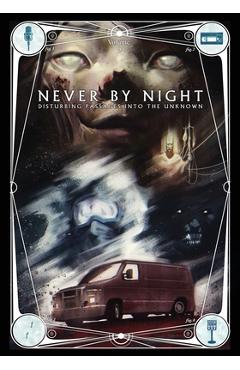 Coperta cărții 'Never by Night: Disturbing Passages Into the Unknown Volume 2 - Jonathan Chance'