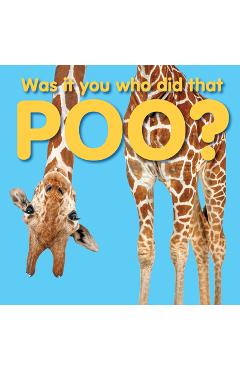 Poza produsului Was It You Who Did That Poo? - 
