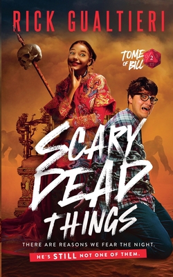 Scary Dead Things - Rick Gualtieri