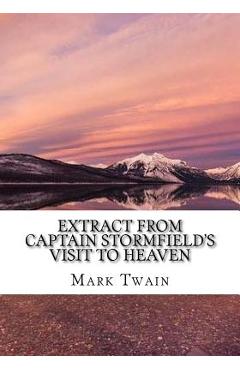 Coperta cărții 'Extract from Captain Stormfield's Visit to Heaven - Mark Twain'