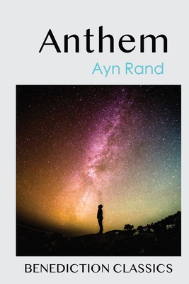 Anthem - Ayn Rand