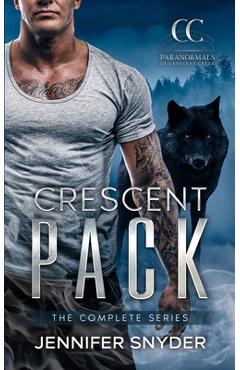 Coperta cărții 'Crescent Pack: The Complete Series - Jennifer Snyder'