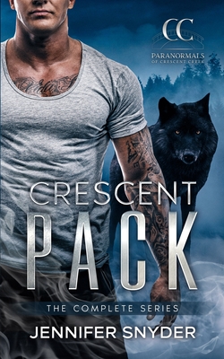 Crescent Pack: The Complete Series - Jennifer Snyder
