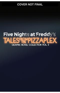 Five Nights at Freddy's: Tales from the Pizzaplex Graphic Novel Collection Vol. 2