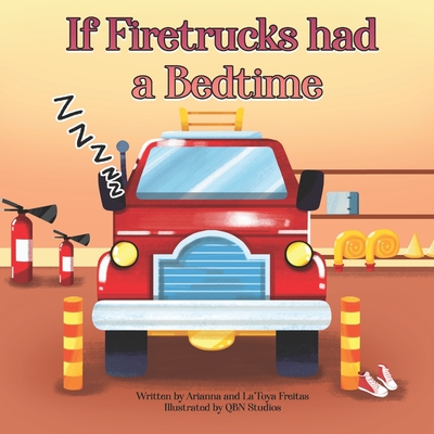 If Firetrucks Had a Bedtime - Qbn Studios