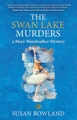 The Swan Lake Murders: A Mary Wandwalker Mystery - Susan Rowland