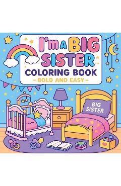 Poza produsului I'm a Big Sister Coloring Book - Chris Martin
