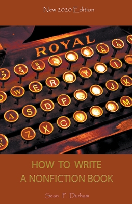 How to Write a Non-Fiction Book - New 2020 Edition - Sean Patrick Durham