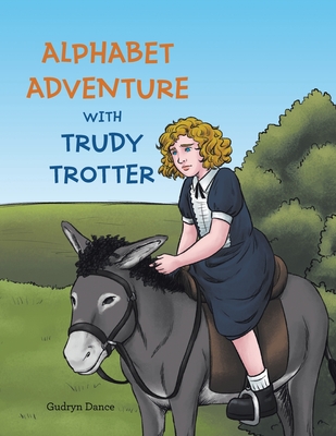 Alphabet Adventure with Trudy Trotter - Gudryn Dance