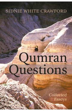 Poza produsului Qumran Questions: Collected Essays - Sidnie White Crawford