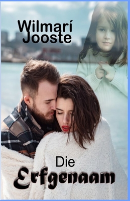 Die Erfgenaam - Wilmari Jooste