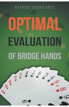 Coperta cărții 'Super Accuracy: Optimal Hand Evaluation in Bridge - Patrick Darricades'