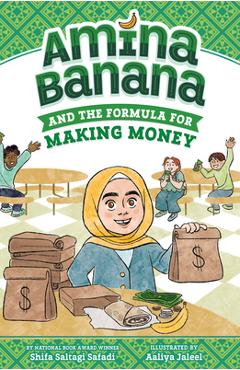 Coperta cărții 'Amina Banana and the Formula for Making Money - Shifa Saltagi Safadi'