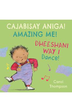 Coperta cărții 'Dheeshani Way I / Dance! (Somali Bilingual Edition) - Carol Thompson'