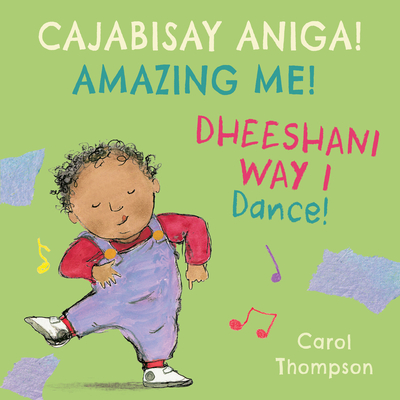 Dheeshani Way I / Dance! (Somali Bilingual Edition) - Carol Thompson