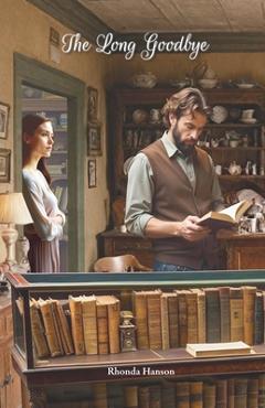 Coperta cărții 'The Long Goodbye - Rhonda Hanson'
