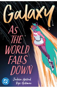 Coperta cărții 'Galaxy 2: As the World Falls Down - Jadzia Axelrod'