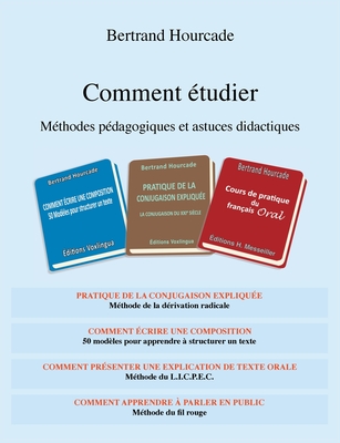 Comment étudier: Méthodes pédagogiques et astuces didactiques - Bertrand Hourcade