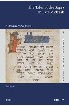 Coperta cărții 'The Tales of the Sages in Late Midrash: A Curtain Set with Jewels - Sivan Nir'
