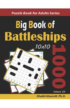 Coperta cărții 'Big Book of Battleships: 1000 Puzzles (10x10) - Khalid Alzamili'