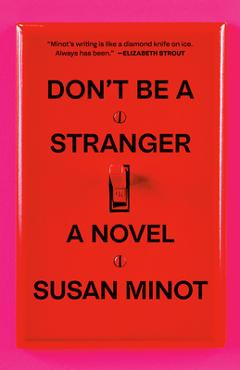 Poza produsului Don't Be a Stranger - Susan Minot