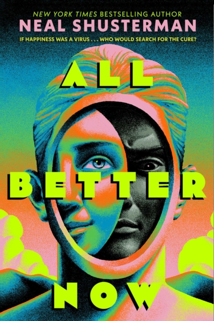 Coperta cărții 'All Better Now - Neal Shusterman'
