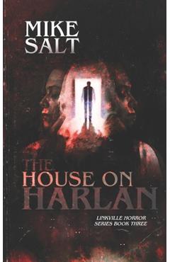 Coperta cărții 'The House on Harlan: A Linkville Horror Series - Mike Salt'