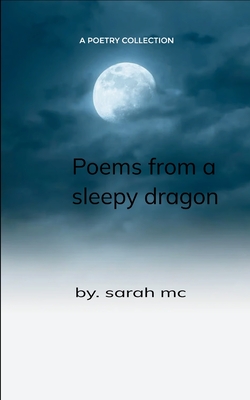 poems from a sleepy dragon - Sarah Mcdougal
