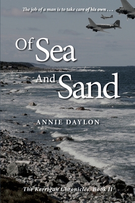 Of Sea and Sand: The Kerrigan Chronicles, Book II - Annie Daylon