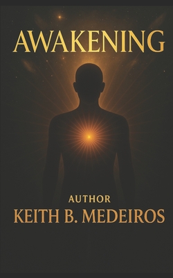 The Awakening - Keith Medeiros