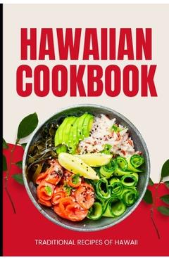 Poza produsului Hawaiian Cookbook: Traditional Recipes of Hawaii - Ava Baker