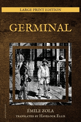 Germinal: New Large Print Edition - Émile Zola