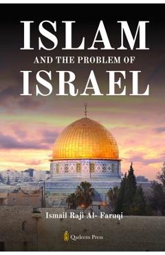 Poza produsului Islam and the problem of Israel - Ismail Raji Al-faruqi