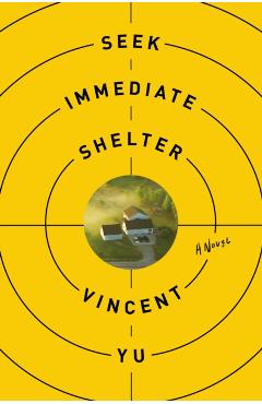 Seek Immediate Shelter - Vincent Yu