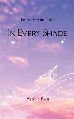 In Every Shade - Harshini Parsi