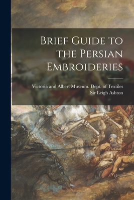 Brief Guide to the Persian Embroideries - 