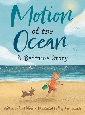 Motion of the Ocean: A Bedtime Story - Aunt Mimi