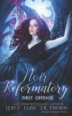 Noir Reformatory: First Offense - Jennifer Thorn