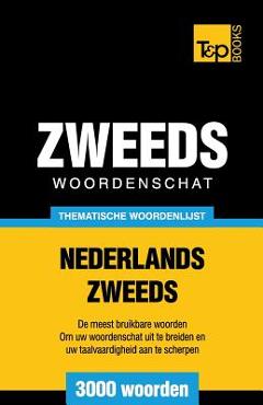 Thematische woordenschat Nederlands-Zweeds - 3000 woorden - Andrey Taranov