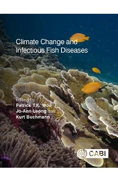 Coperta cărții 'Climate Change and Infectious Fish Diseases - Patrick T. K. Woo'