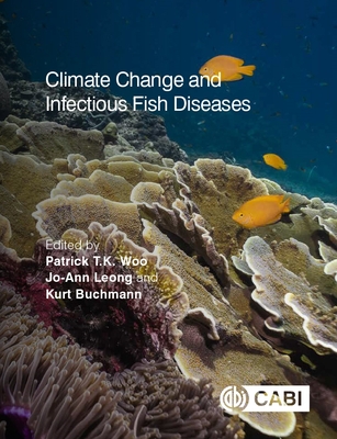 Climate Change and Infectious Fish Diseases - Patrick T. K. Woo