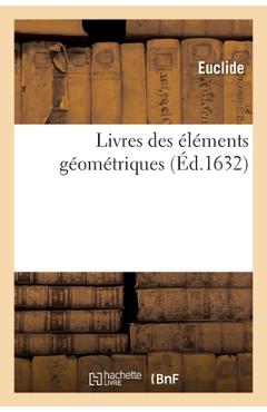 Coperta cărții 'Livres Des Éléments Géométriques -'