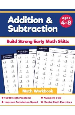 Coperta cărții 'Addition and Subtraction Math Workbook: For Grades K-2, Beginner Speed Math Drills Woksheets For Kids Ages 4-8, 100'