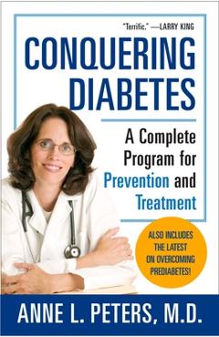 Poza produsului Conquering Diabetes: A Complete Program for Prevention and Treatment - Anne Peters