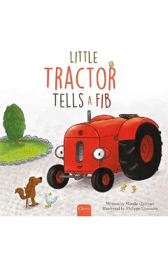Coperta cărții 'Little Tractor Tells a Fib - Natalie Quintart'